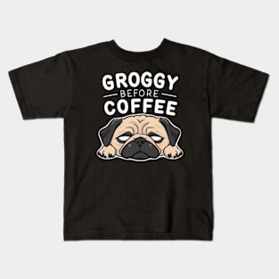 Groggy Before Coffee Kids T-Shirt